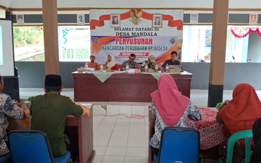 Penyusunan Rancangan Perubahan RPJMDesa Mandala Kecamatan Cimanggu